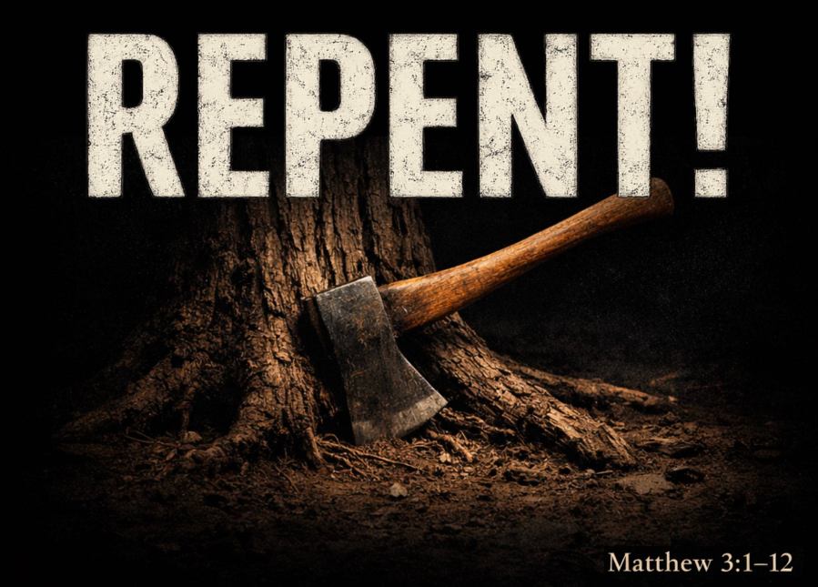 Repent, for the Kingdom of Heaven Is at Hand [Matthew 3:1-12] | Scandia ...